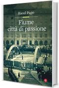 Fiume città di passione