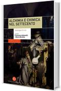 Alchimia e chimica nel Settecento: Antologia di testi