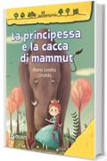 La principessa e la cacca di mammut