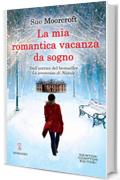 La mia romantica vacanza da sogno