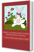 Pippo, Acciuga e Zecca NEL REGNO DELLE FAVOLE: 7 storie tutte da ridere   Vol3