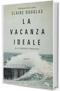 La vacanza ideale