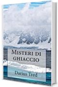 Misteri di ghiaccio