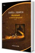 Wasteland. La terra dei sogni perduti (Fanucci Editore)