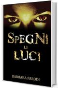 Spegni le luci: Racconti horror