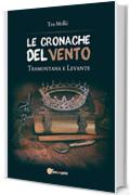 LE CRONACHE DEL VENTO - Tramontana e Levante