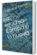 La vecchia Europa e la nuova