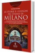 Le storie e i luoghi più strani di Milano