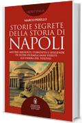 Storie segrete della storia di Napoli