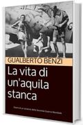 La vita di un'aquila stanca