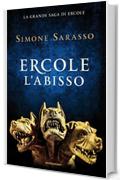 Ercole. L'abisso (La grande saga di Ercole Vol. 2)