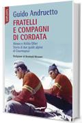 Fratelli e compagni di cordata