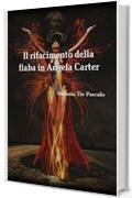 Il rifacimento della fiaba in Angela Carter