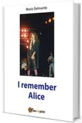 I remember Alice