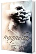 Magnolia: Hearts on Fire series Vol. 1