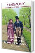 La proposta di Lord Ravenscar (Wild Lords and Innocent Ladies Vol. 2)