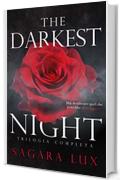 The darkest night: Trilogia completa