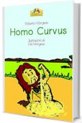 Homo Curvus