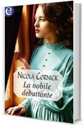 La nobile debuttante (eLit) (Trevithick Feud Vol. 2)