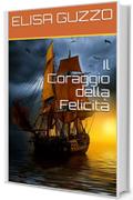 Il Coraggio della Felicità