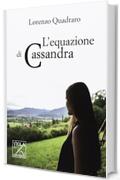 L'equazione di Cassandra