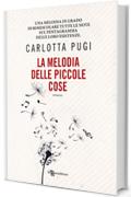 La melodia delle piccole cose (Leggereditore)