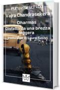 Dharmas / Disfatto da una brezza leggera (Future Fiction Vol. 21)