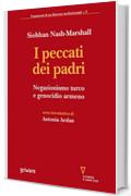 I peccati dei padri. Negazionismo turco e genocidio armeno