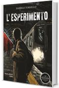 L'esperimento