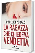 La ragazza che chiedeva vendetta