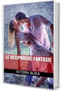 Le Reciproche Fantasie