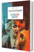 Il grande Gatsby: Ediz. integrale (Grandi classici)