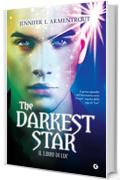 The Darkest Star. Il libro di Luc (Origin Vol. 1)