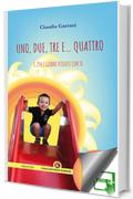 Uno, due, tre e… quattro