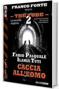 Caccia all'uomo (The Tube 2)