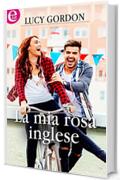 La mia rosa inglese (eLit)