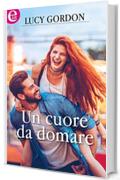 Un cuore da domare (eLit)