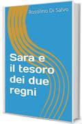 Sara e il tesoro dei due regni