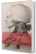 Robespierre, le parole e il silenzio