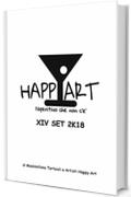 Happy Art l'aperitivo che non c'è XIV SET 2K18