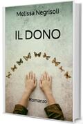 IL DONO: Romanzo