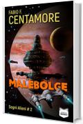 Malebolge (Sogni Alieni Vol. 2)