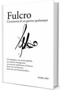 Fulcro: cronistoria di un giorno qualunque