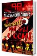 Il Walmart ha gli occhi