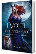 I Volti dell'Inganno: Sinfonie del Sole e della Luna - Vol 1