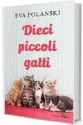 Dieci piccoli gatti