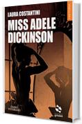 Miss Adele Dickinson (Diario vittoriano Vol. 3)