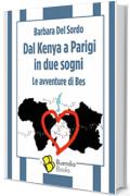 Dal Kenya a Parigi in due sogni: Le avventure di Bes (Fiaschette Vol. 3)