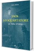 Jack lo Squartatore: La vera storia