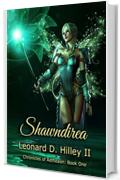 Shawndirea (Le Cronache di Aetheaon, Libro Primo Vol. 1)